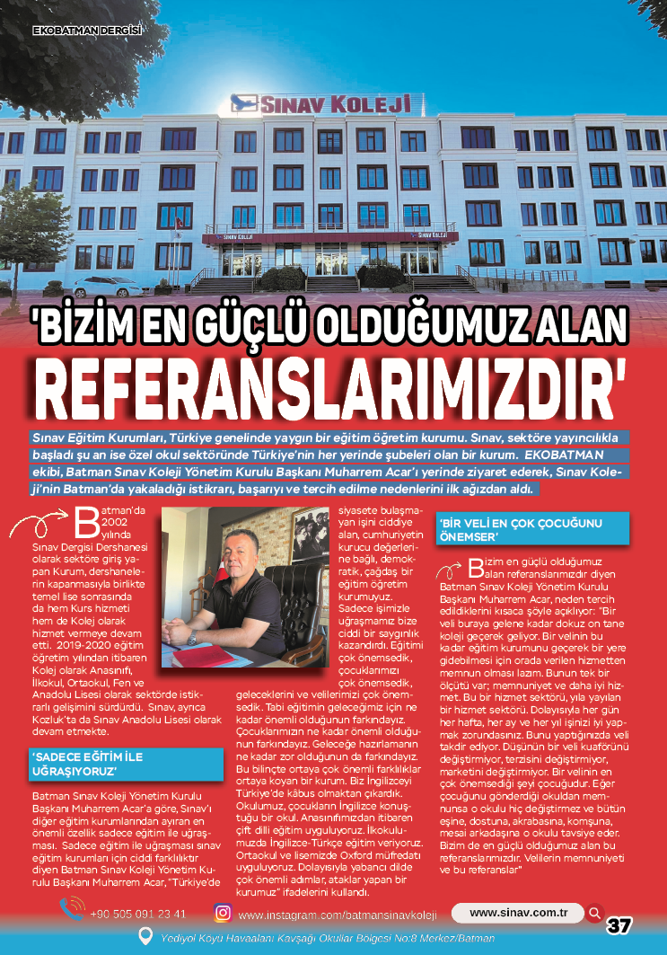 Gücünü referanslarından alan okul: Batman Sınav Koleji